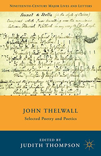 9781137344823: John Thelwall: Selected Poetry and Poetics (Nineteenth-Century Major Lives and Letters)