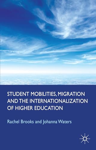 Beispielbild fr Student Mobilities, Migration and the Internationalization of Higher Education zum Verkauf von Chiron Media