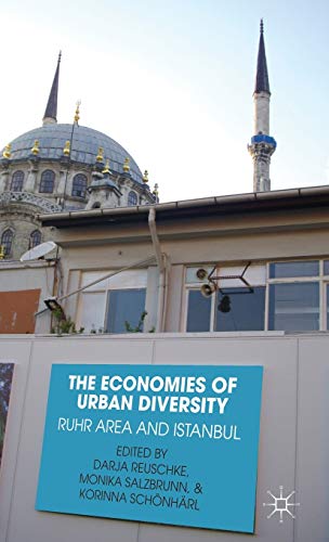 9781137346506: The Economies of Urban Diversity: Ruhr Area and Istanbul
