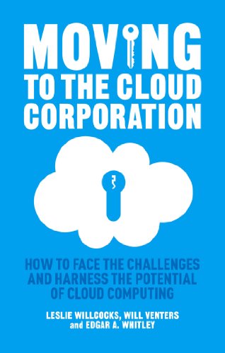 9781137347466: Moving to the Cloud Corporation: How to face the challenges and harness the potential of cloud computing