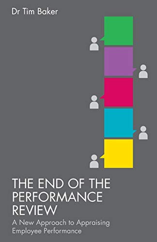 9781137347497: The End of the Performance Review: A New Approach to Appraising Employee Performance