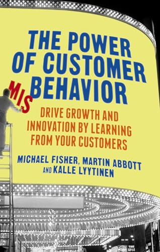 Stock image for The Power of Customer Misbehavior: Drive Growth and Innovation by Learning from Your Customers for sale by GF Books, Inc.
