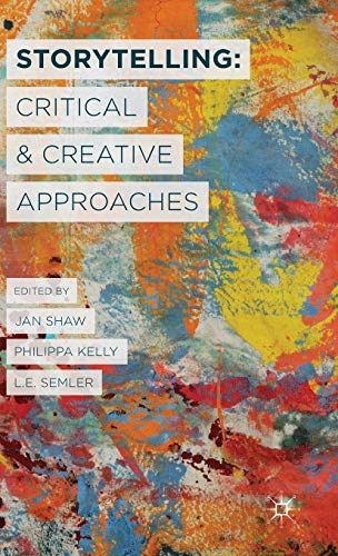 Stock image for Storytelling: Critical and Creative Approaches for sale by Revaluation Books