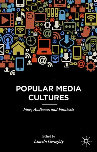 9781137350367: Popular Media Cultures: Fans, Audiences and Paratexts
