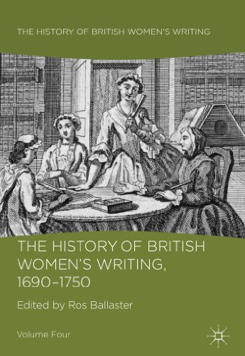 Stock image for The History of British Women's Writing; 1690 - 1750: Volume Four for sale by Ria Christie Collections