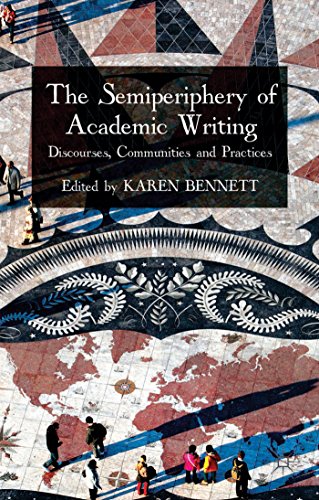 9781137351180: The Semiperiphery of Academic Writing: Discourses, Communities and Practices