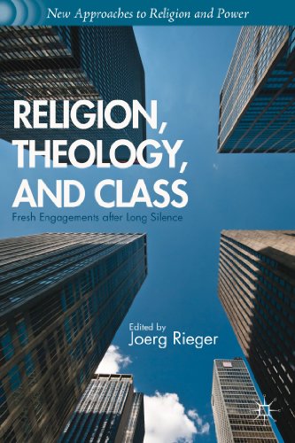 Beispielbild fr Religion, Theology, and Class : Fresh Engagements after Long Silence zum Verkauf von Better World Books