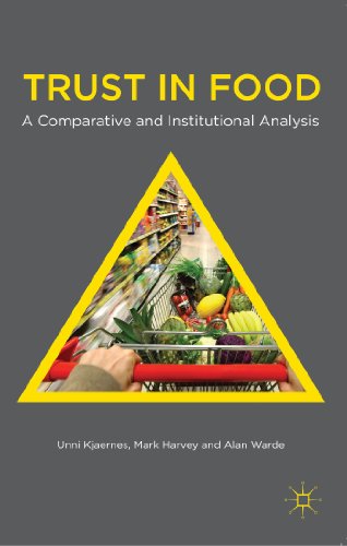 Trust in Food: A Comparative and Institutional Analysis (9781137352392) by Kjaernes, U.