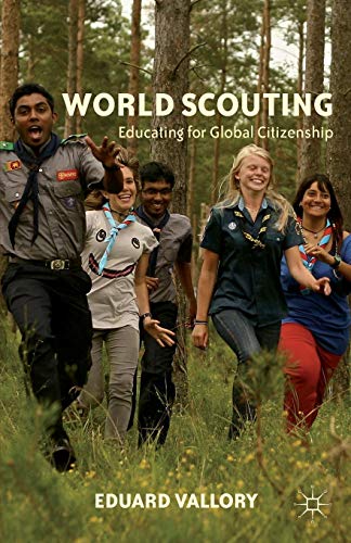 Imagen de archivo de World Scouting : Educating for Global Citizenship a la venta por Better World Books Ltd