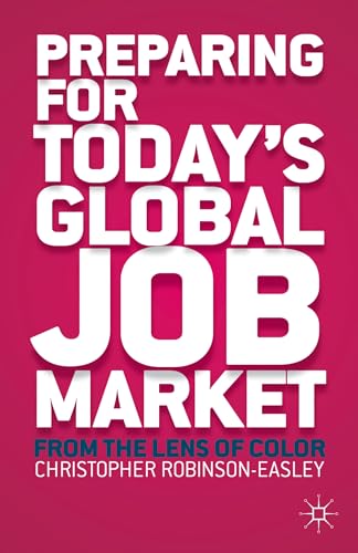 Stock image for Preparing for Today's Global Job Market: From the Lens of Color for sale by Book Dispensary