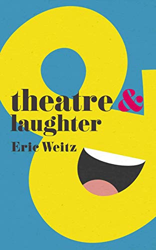 Beispielbild fr Theatre and Laughter: 4 zum Verkauf von WorldofBooks