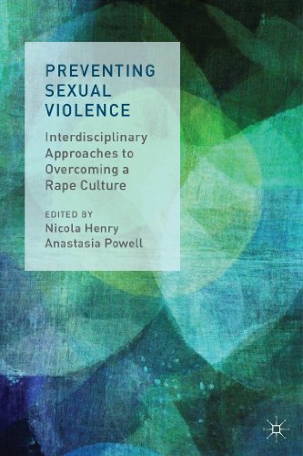 9781137356178: Preventing Sexual Violence: Interdisciplinary Approaches to Overcoming a Rape Culture