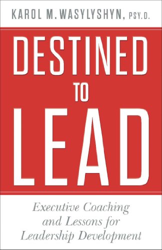 Stock image for Destined to Lead : Executive Coaching and Lessons for Leadership Development for sale by Better World Books