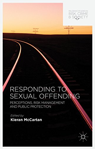 Stock image for Responding to Sexual Offending (Palgrave Studies in Risk, Crime and Society) for sale by Bestsellersuk