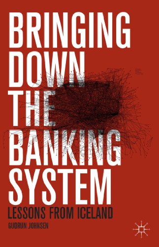 9781137358196: Bringing Down the Banking System: Lessons from Iceland