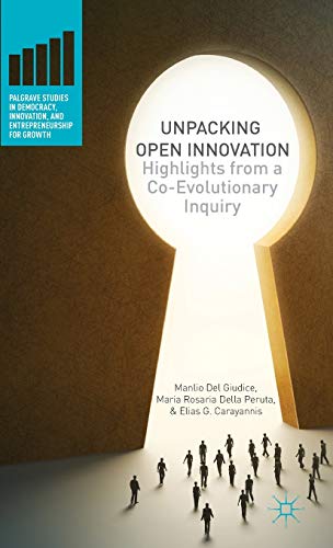 Imagen de archivo de Unpacking Open Innovation : Highlights from a Co-Evolutionary Inquiry a la venta por Better World Books: West