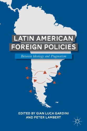 9781137361769: Latin American Foreign Policies: Between Ideology and Pragmatism