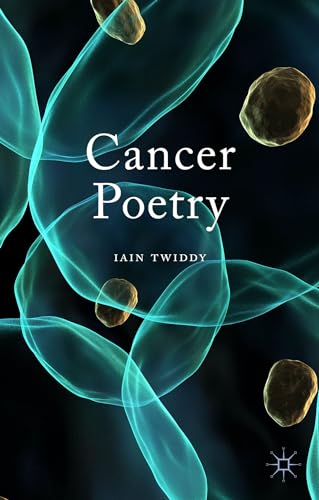 9781137361998: Cancer Poetry