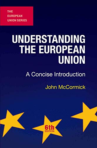 Beispielbild fr Understanding the European Union: A Concise Introduction (The European Union Series) zum Verkauf von WorldofBooks