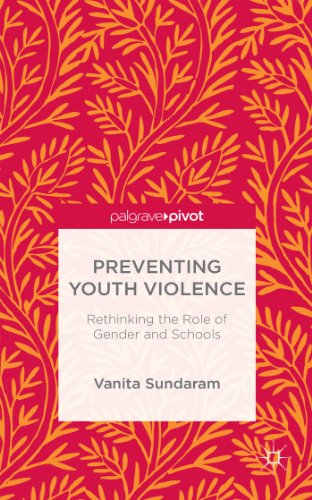 Beispielbild fr Preventing Youth Violence: Rethinking the Role of Gender and Schools zum Verkauf von WorldofBooks