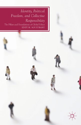 Stock image for Identity, Political Freedom, and Collective Responsibility: The Pillars and Foundations of Global Ethics (Future of Minority Studies) for sale by Wonder Book