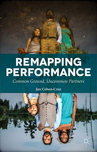 9781137366399: Remapping Performance: Common Ground, Uncommon Partners