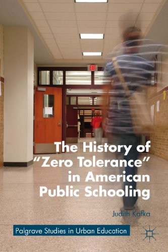 Stock image for The History of "Zero Tolerance" in American Public Schooling for sale by Chiron Media