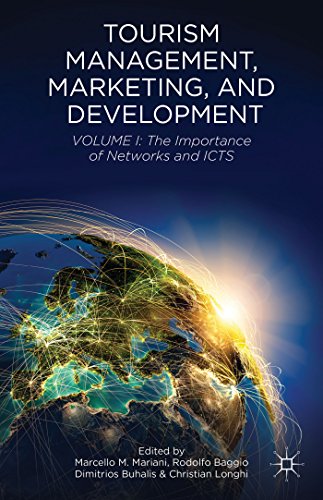 9781137368652: Tourism Management, Marketing, and Development: Volume I: The Importance of Networks and ICTs