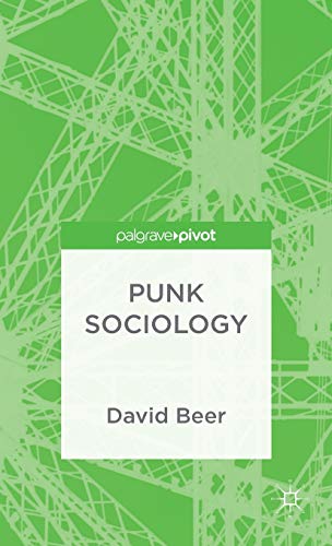 9781137371201: Punk Sociology (Palgrave Pivot)