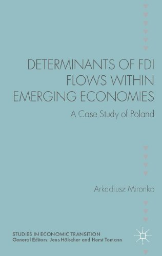 9781137372154: Determinants of FDI Flows within Emerging Economies: A Case Study of Poland (Studies in Economic Transition)