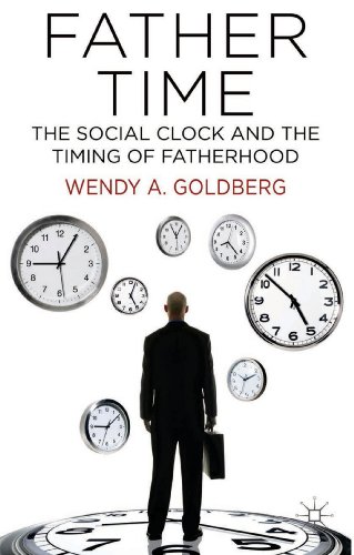 Stock image for Father Time: The Social Clock and the Timing of Fatherhood for sale by Ria Christie Collections