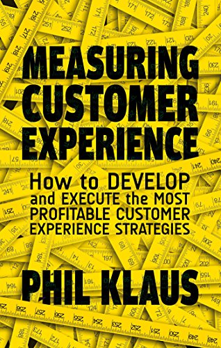 Beispielbild fr Measuring Customer Experience: How to Develop and Execute the Most Profitable Customer Experience Strategies zum Verkauf von WorldofBooks