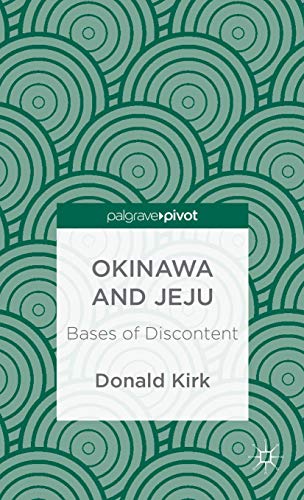 9781137379085: Okinawa and Jeju: Bases of Discontent