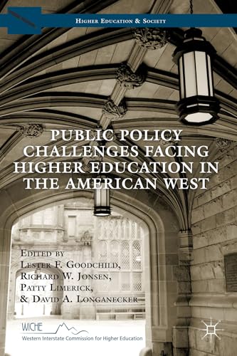 Stock image for PUBLIC POLICY CHALLENGES FACING HIGHER EDUCATION in the AMERICAN WEST. D/j + H/c * for sale by L. Michael