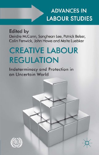 Stock image for Creative Labour Regulation: Indeterminacy and Protection in an Uncertain World for sale by Revaluation Books