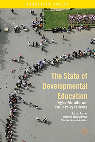 

The State of Developmental Education Higher Education and Public Policy Priorities (Education Policy)