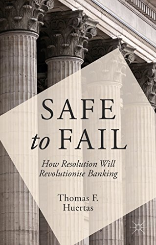 9781137383648: Safe to Fail: How Resolution Will Revolutionise Banking