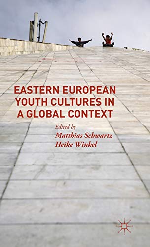 Stock image for Eastern European Youth Cultures in a Global Context for sale by MusicMagpie