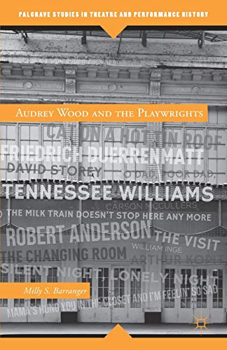 Beispielbild fr Audrey Wood and the Playwrights (Palgrave Studies in Theatre and Performance History) zum Verkauf von WYEMART LIMITED