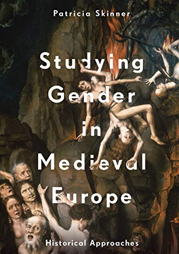 Stock image for Studying Gender in Medieval Europe: Historical Approaches for sale by HPB-Diamond