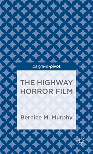 9781137391193: The Highway Horror Film (Palgrave Pivot) [Idioma Ingls]