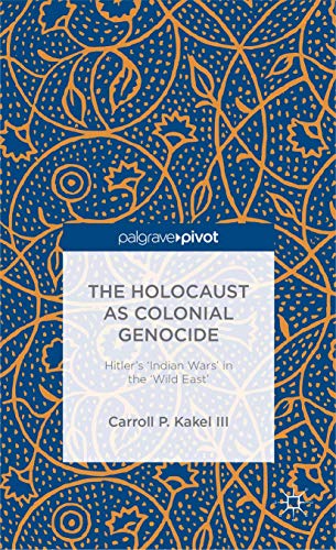 Stock image for The Holocaust as Colonial Genocide: Hitler's 'Indian Wars' in the 'Wild East' (Hardback or Cased Book) for sale by BargainBookStores