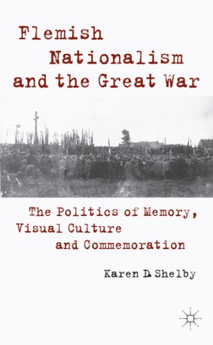 9781137391711: Flemish Nationalism and the Great War: The Politics of Memory, Visual Culture and Commemoration