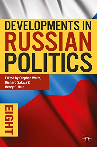 9781137392138: Developments in Russian Politics 8 (Developments in Politics)