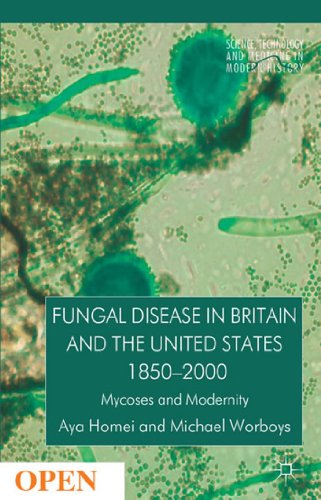 9781137392633: Fungal Disease in Britain and the United States 1850-2000: Mycoses and Modernity