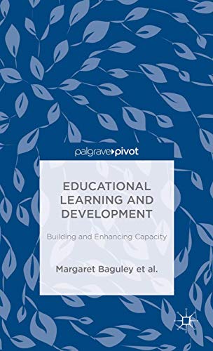 Stock image for Educational Learning and Development: Building and Enhancing Capacity (Palgrave Pivot) for sale by Bestsellersuk