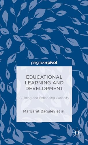 9781137392831: Educational Learning and Development: Building and Enhancing Capacity (Palgrave Pivot)