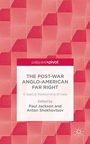 The Post-War Anglo-American Far Right: A Special Relationship of Hate (Hardback)