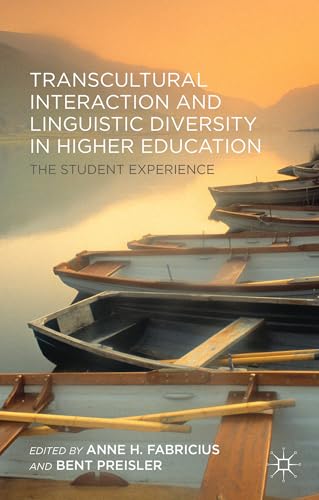 Stock image for Transcultural Interaction and Linguistic Diversity in Higher Education: The Student Experience for sale by Ria Christie Collections