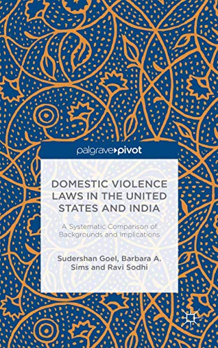 Beispielbild fr Domestic Violence Laws in the United States and India : A Systematic Comparison of Backgrounds and Implications zum Verkauf von Buchpark